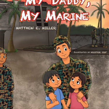 Children's book cover featuring a Marine in uniform with two children, titled "My Daddy, My Marine."