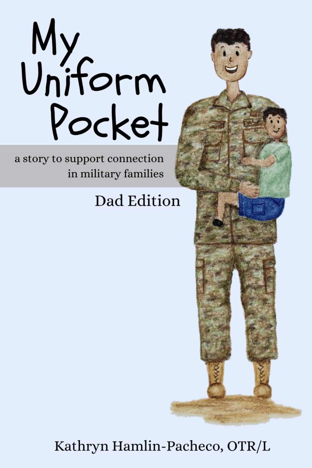 My Uniform Pocket, Dad Edition by Katie Hamlin - Pancheco - MY HERO