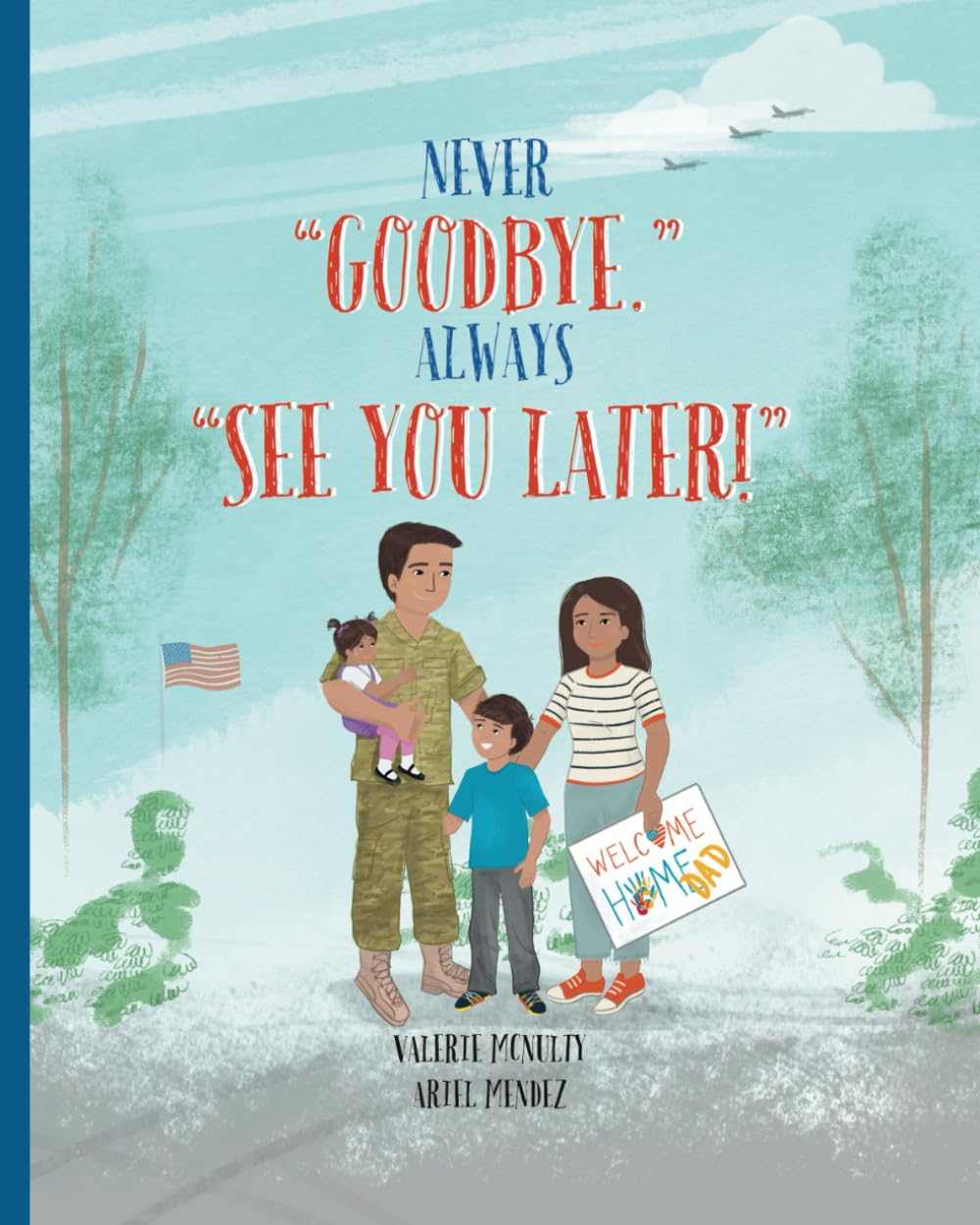 Never Goodbye Book | Valerie McNulty Book | MY HERO